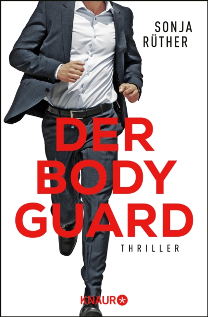 Der Bodyguard : Thriller, EPUB eBook