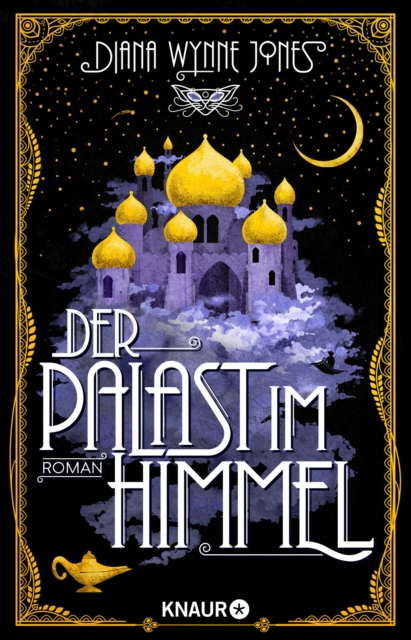 Der Palast im Himmel : Roman. Marchenhafte Neuinterpretation von 1001 Nacht in der Welt von "Das wandelnde Schloss", EPUB eBook