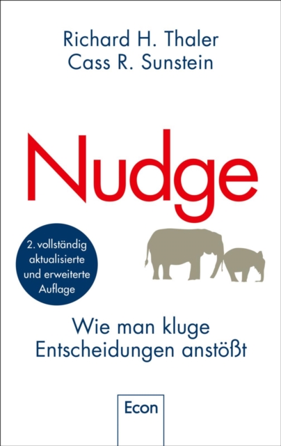 Nudge : Wie man kluge Entscheidungen anstot, EPUB eBook