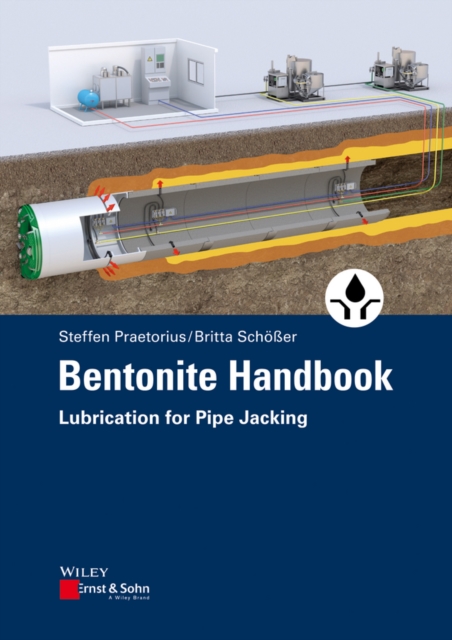 Bentonite Handbook : Lubrication for Pipe Jacking, Paperback / softback Book