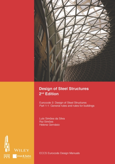 Design of Steel Structures : Eurocode 3: Designof Steel Structures, Part 1-1: General Rules and Rules for Buildings, Paperback / softback Book