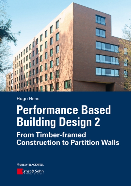 Performance Based Building Design 2 : From Timber-framed Construction to Partition Walls, PDF eBook