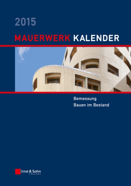 Mauerwerk Kalender 2015 : Bemessung, Bauen im Bestand, PDF eBook