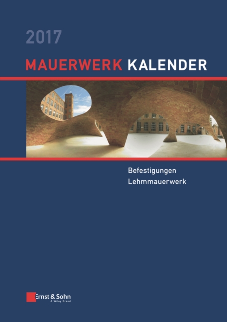 Mauerwerk Kalender 2017 : Befestigungen, Lehmmauerwerk, PDF eBook