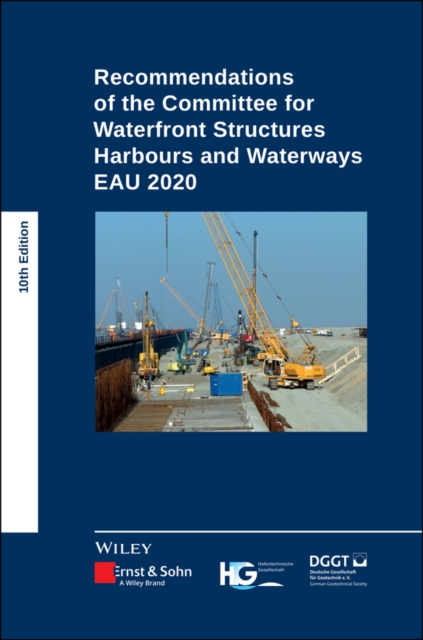 Recommendations of the Committee for Waterfront Structures Harbours and Waterways : EAU 2020, PDF eBook