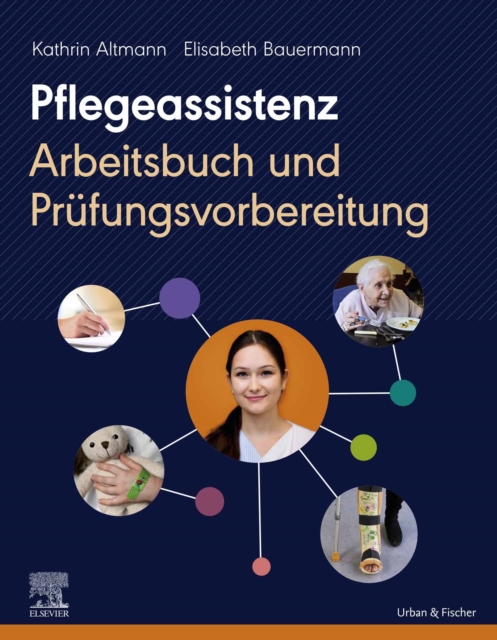 Pflegeassistenz : Arbeitsbuch und Prufungsvorbereitung, PDF eBook