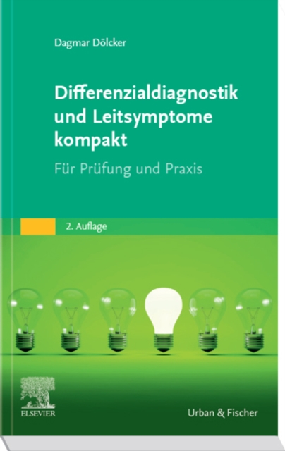 Differenzialdiagnostik und Leitsymptome kompakt : Mundliche Heilpraktikerprufung, EPUB eBook