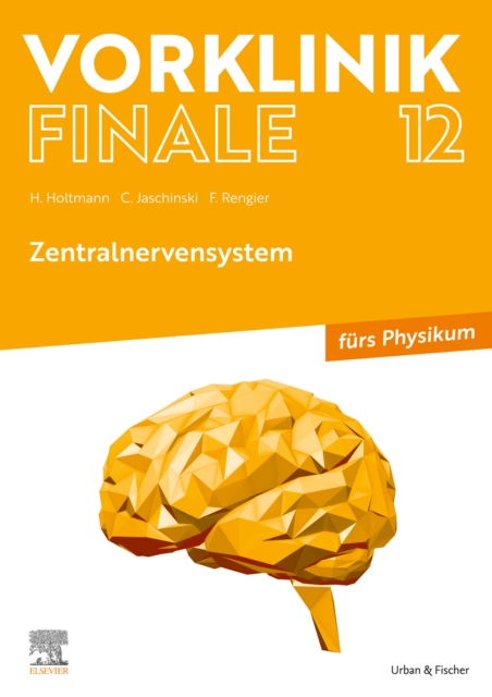 Vorklinik Finale 12 : Zentralnervensystem, EPUB eBook