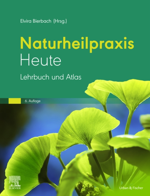 Naturheilpraxis heute : Lehrbuch und Atlas, EPUB eBook