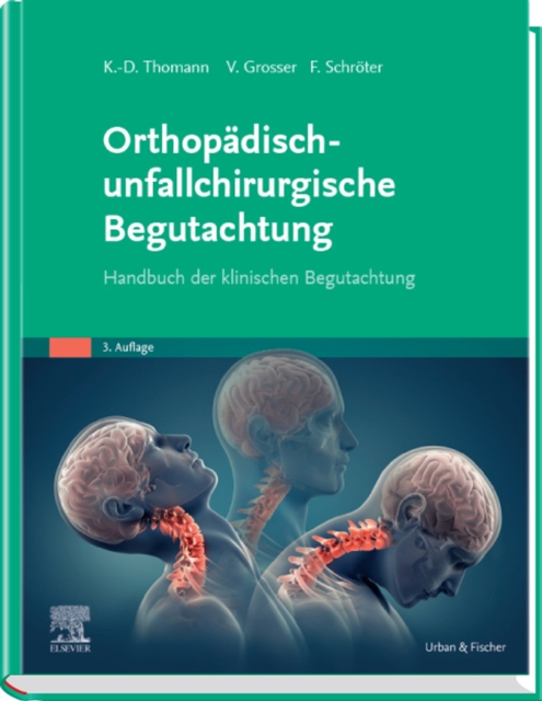 Orthopadisch-unfallchirurgische Begutachtung : Handbuch der klinischen Begutachtung, EPUB eBook