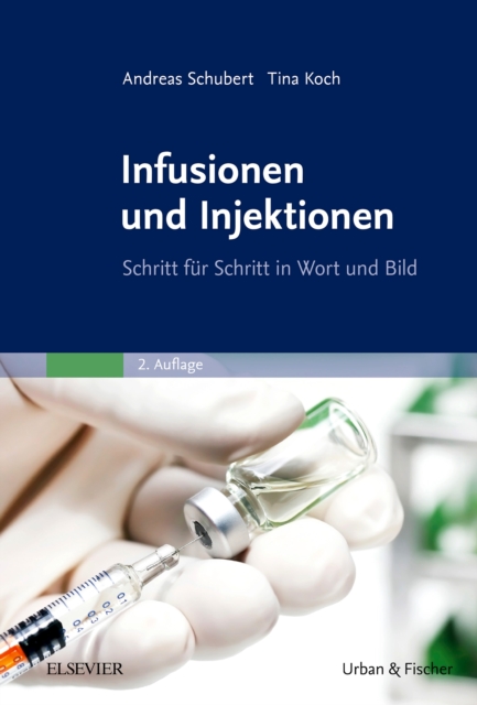 Infusionen und Injektionen : Schritt fur Schritt in Wort und Bild, EPUB eBook
