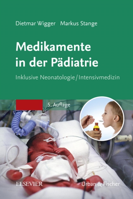 Medikamente in der Padiatrie : Inklusive Neonatologie/ Intensivmedizin, PDF eBook