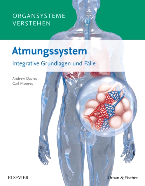 Organsysteme verstehen - Atmungssystem : Integrative Grundlagen und Falle, EPUB eBook