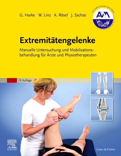 Extremitatengelenke : Manuelle Untersuchung und Mobilisationsbehandlung fur Arzte und Physiotherapeuten, EPUB eBook