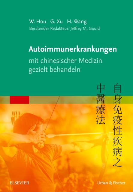 Autoimmunerkrankungen mit chinesischer Medizin gezielt behandeln, EPUB eBook