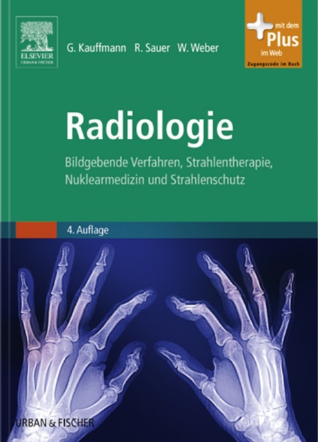 Radiologie : Bildgebende Verfahren, Strahlentherapie, Nuklearmedizin und Strahlenschutz, EPUB eBook