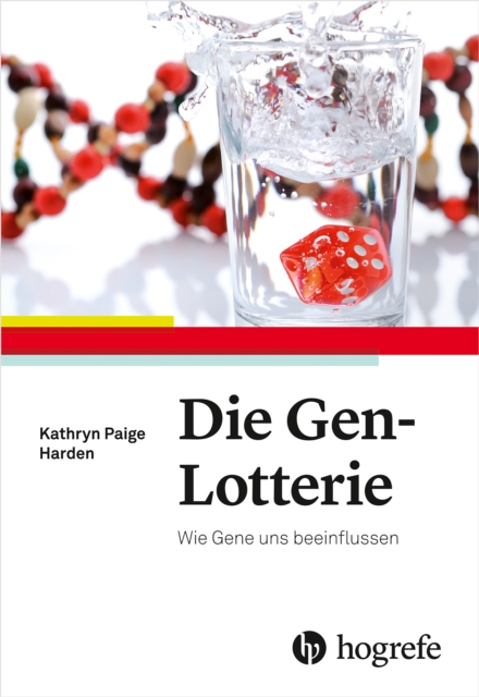 Die Gen-Lotterie : Wie Gene uns beeinflussen, EPUB eBook