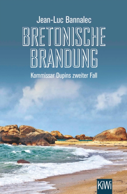 Bretonische Brandung : Kommissar Dupins zweiter Fall, EPUB eBook