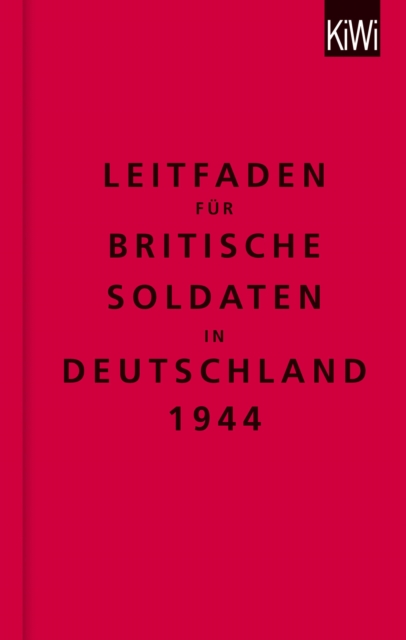 Leitfaden fur britische Soldaten in Deutschland 1944, EPUB eBook