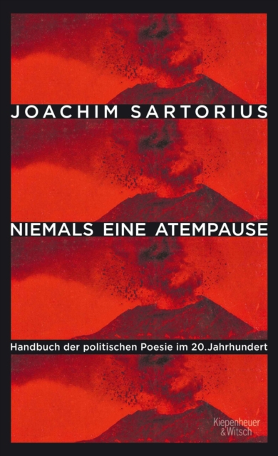 Niemals eine Atempause : Handbuch der politischen Poesie im 20. Jahrhundert, EPUB eBook