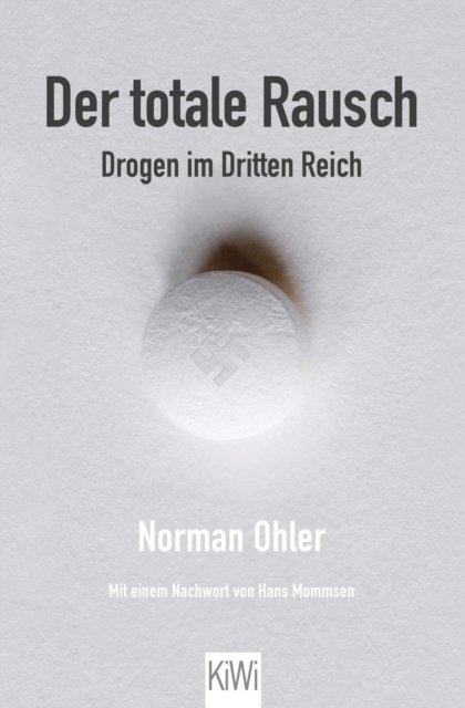 Der totale Rausch : Drogen im Dritten Reich, EPUB eBook