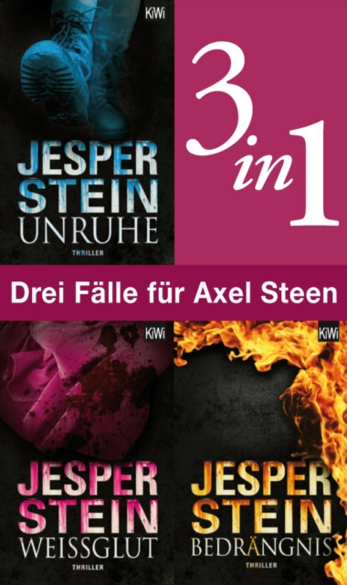 Drei Falle fur Axel Steen (3in1-Bundle) : Unruhe - Weiglut - Bedrangnis, EPUB eBook
