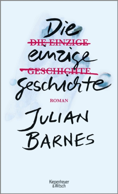 Die einzige Geschichte : Roman, EPUB eBook