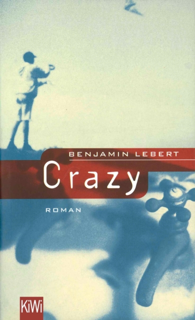 Crazy : Roman, EPUB eBook