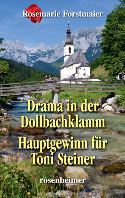 Drama in der Dollbachklamm / Hauptgewinn fur Toni Steiner, EPUB eBook