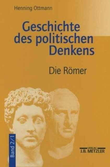 Geschichte des politischen Denkens : Band 2.1: Die Romer, Paperback / softback Book