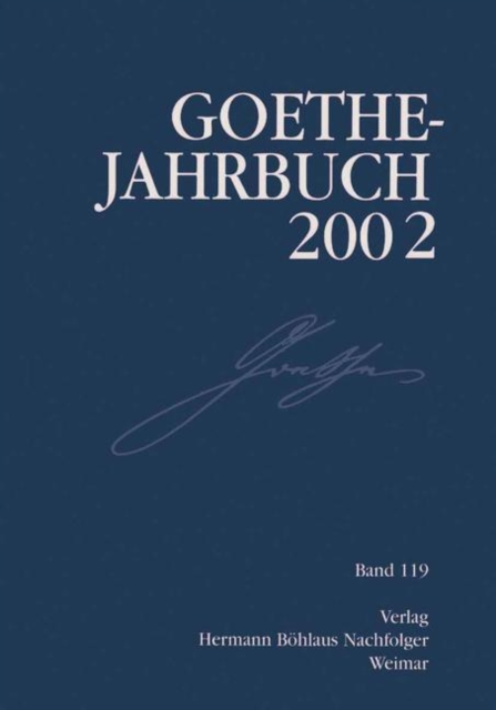 Goethe Jahrbuch 2002 : Band 119 der Gesamtfolge, PDF eBook
