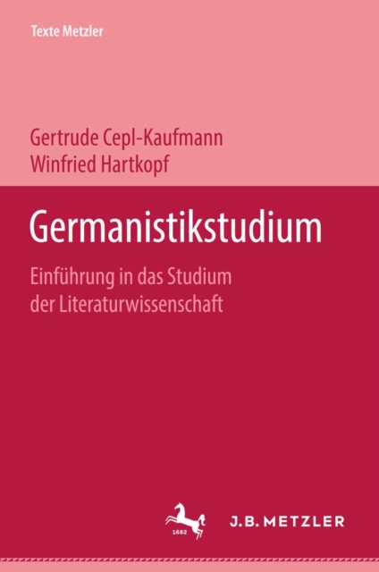 Germanistikstudium : Texte Metzler, Band 15, PDF eBook