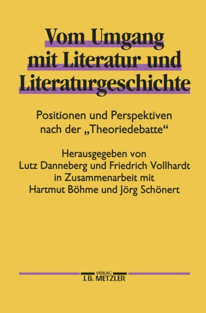 Vom Umgang mit Literatur und Literaturgeschichte : Positionen und Perspektiven nach der "Theoriedebatte", PDF eBook