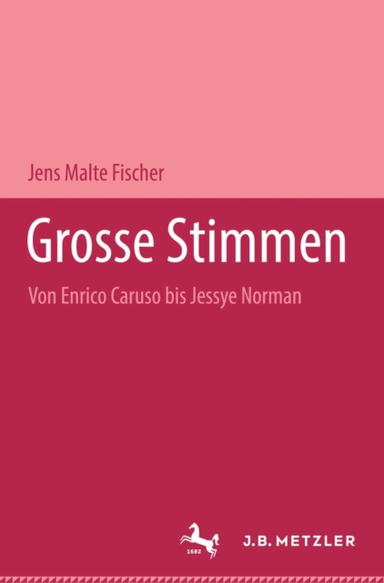 Groe Stimmen : Von Enrico Caruso bis Jessye Norman, PDF eBook