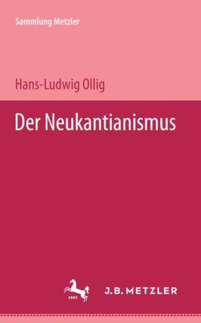 Der Neukantianismus : Sammlung Metzler, 187, PDF eBook