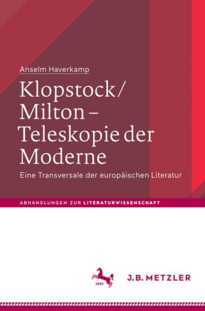 Klopstock/Milton - Teleskopie der Moderne : Eine Transversale der europaischen Literatur, PDF eBook