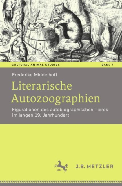 Literarische Autozoographien : Figurationen des autobiographischen Tieres im langen 19. Jahrhundert, PDF eBook