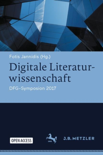 Digitale Literaturwissenschaft : DFG-Symposion 2017, EPUB eBook