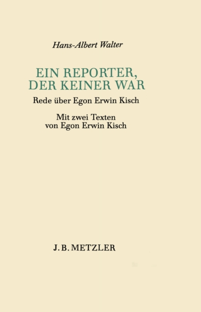 Ein Reporter, der keiner war : Rede uber Egon Erwin Kisch, PDF eBook