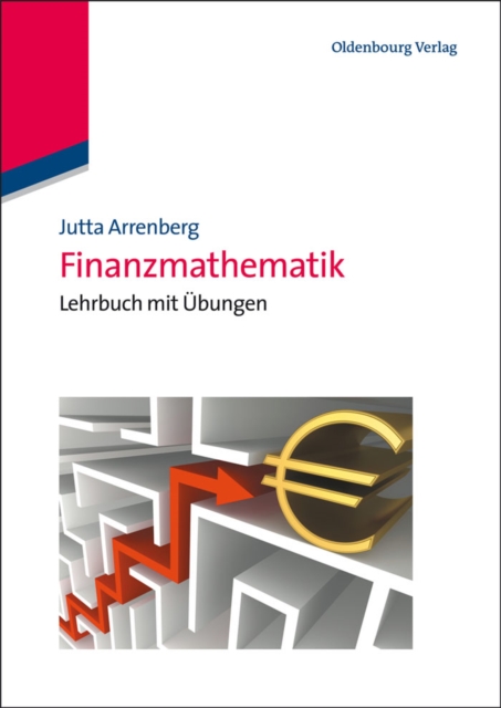 Finanzmathematik : Lehrbuch mit Ubungen, PDF eBook
