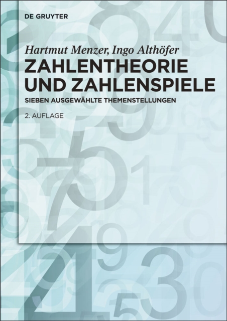 Zahlentheorie und Zahlenspiele : Sieben ausgewahlte Themenstellungen, PDF eBook
