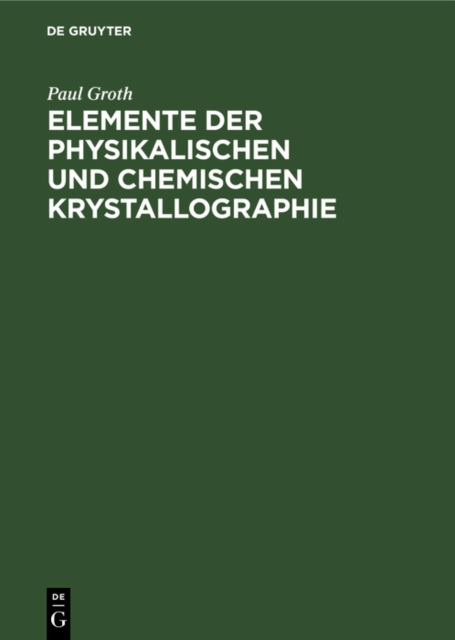 Elemente der physikalischen und chemischen Krystallographie, PDF eBook