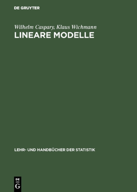 Lineare Modelle : Algebraische Grundlagen und statistische Anwendungen, PDF eBook