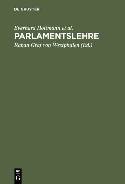 Parlamentslehre : Das parlamentarische Regierungssystem im technischen Zeitalter, PDF eBook