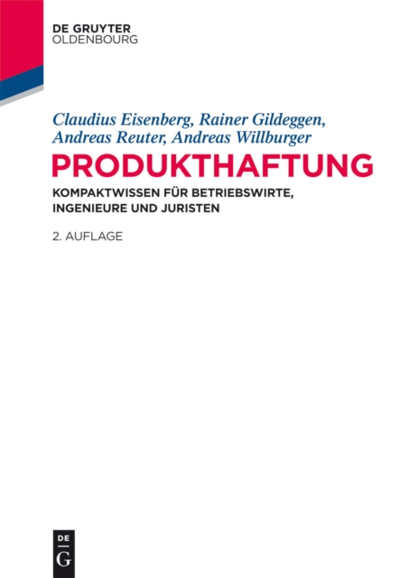 Produkthaftung : Kompaktwissen fur Betriebswirte, Ingenieure und Juristen, EPUB eBook