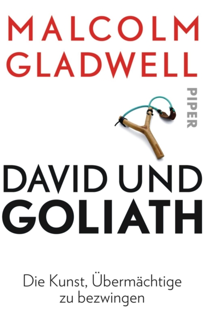 David und Goliath : Die Kunst, Ubermachtige zu bezwingen, EPUB eBook