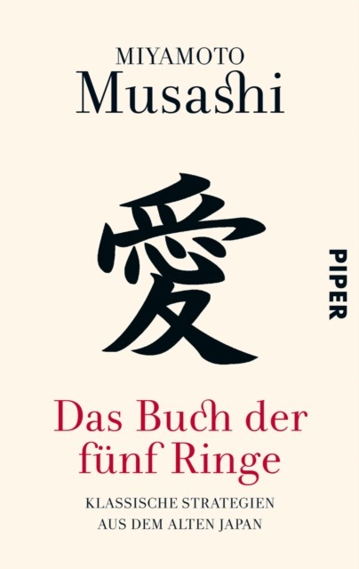Das Buch der funf Ringe : Klassische Strategien aus dem alten Japan, EPUB eBook