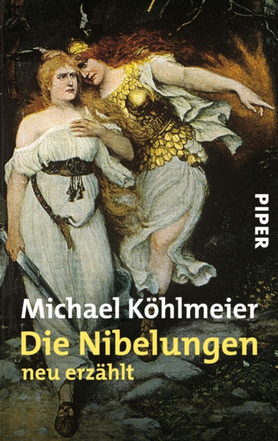 Die Nibelungen : neu erzahlt, EPUB eBook