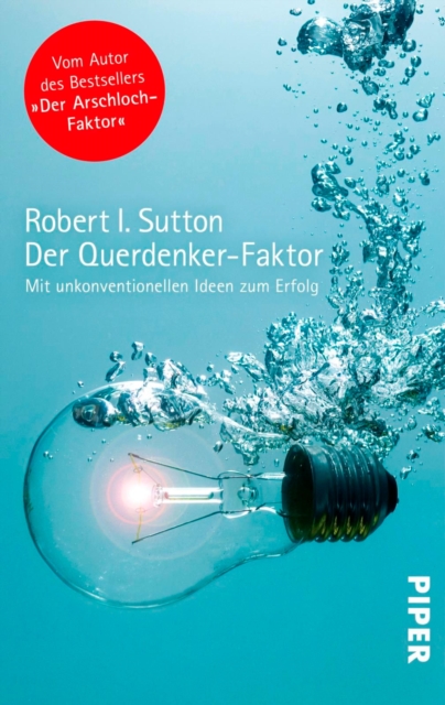 Der Querdenker-Faktor : Mit unkonventionellen Ideen zum Erfolg, EPUB eBook