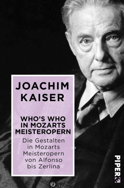 Who's who in Mozarts Meisteropern : Die Gestalten in Mozarts Meisteropern von Alfonso bis Zerlina, EPUB eBook